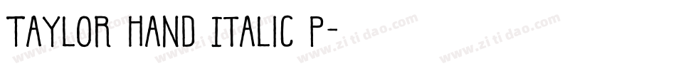 Taylor Hand Italic P字体转换